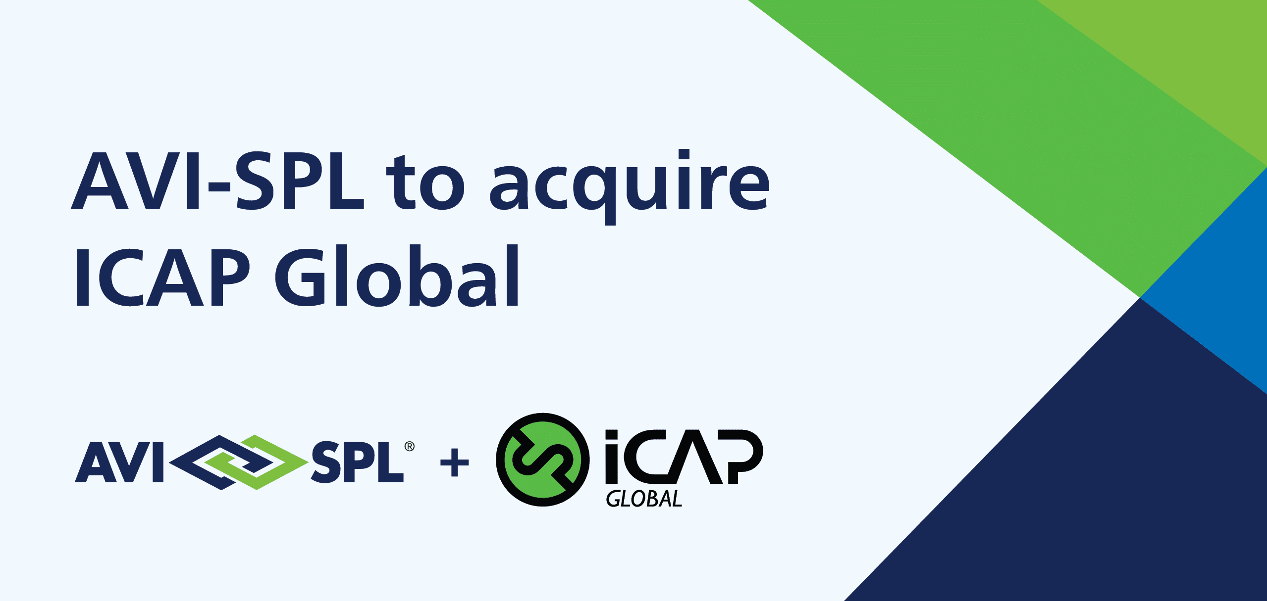 AVI-SPL to acquire ICAP Global - Logos of AVI-SPL and ICAP Global, geometric shapes in blue, green, gray background.